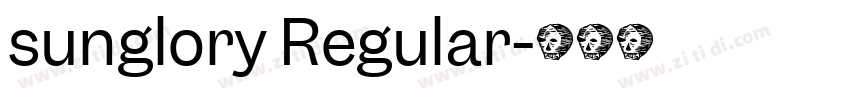 sunglory Regular字体转换